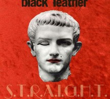 BLACK LEATHER – S.T.R.A.I.G.H.T
