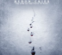 HEDON CRIES – The End Of The Path Is Nigh